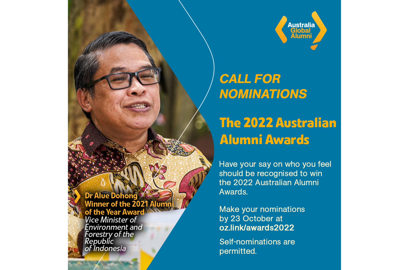 A poster featuring Dr Alue Dohong, the winner of the 2021 Alumni of the Year Award, invites alumni to make nominations for the 2022 Australian Alumni Awards winners.
