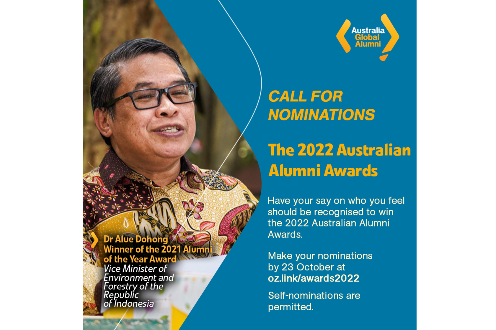 A poster featuring Dr Alue Dohong, the winner of the 2021 Alumni of the Year Award, invites alumni to make nominations for the 2022 Australian Alumni Awards winners.